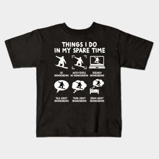 Things I Do In My Spare Time Snowboarding Kids T-Shirt